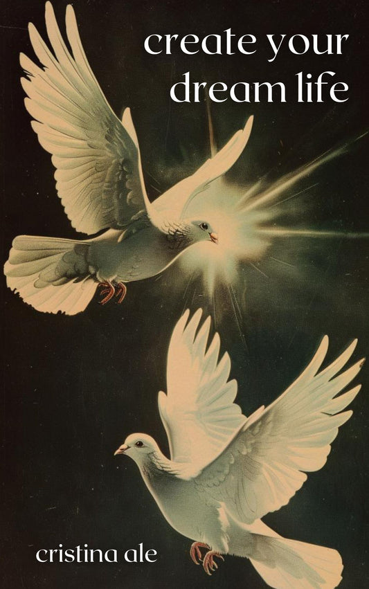 Create Your Dream Life